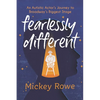 Fearlessly Different: An Autistic Actor's Journey to Broadway's Biggest Stage - Hardcover