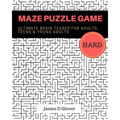 Maze Puzzle Game: 50 Ultimate Brain Training Maze for Adults, Teens and Young Adults - Paperback
