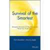 Survival of the Smartest: Managing Information for Rapid Action and World-Class Performance - Hardcover