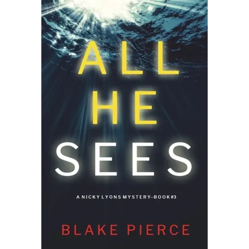 All He Sees (A Nicky Lyons FBI Suspense Thriller-Book 3) - Paperback