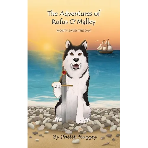The Adventures of Rufus O'Malley - Monty Saves The Day - Paperback