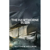 The Hawthorne Blow - Paperback