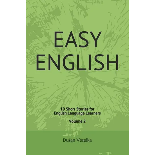 Easy English: 10 Short Stories for English Learners Volume 2 - Paperback