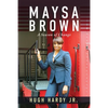 Maysa Brown: A Season of Change - Paperback