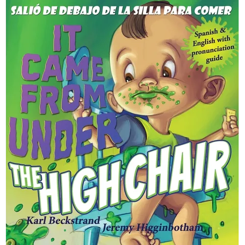 It Came from Under the Highchair - Salió de debajo de la silla para comer: A Mystery in English & Spanish - Hardcover