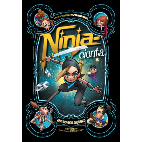 Ninja-Cienta: Una Novela Gráfica (Ninja-Rella: A Graphic Novel) - Paperback