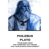 Plato - Philebus: "To be sure I must; and therefore I may assume that your silence gives consent" - Paperback