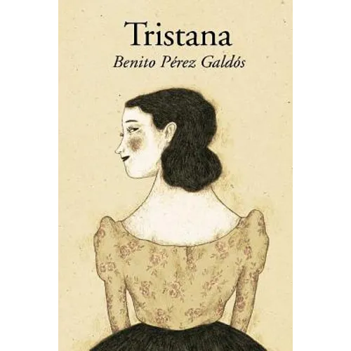 Tristana (Spanish Edition) - Paperback