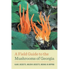 A Field Guide to the Mushrooms of Georgia - Paperback