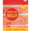 From the Belly: Poets Respond to Gertrude Stein's Tender Buttons Vol. I - Paperback