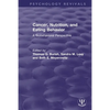 Cancer, Nutrition, and Eating Behavior: A Biobehavioral Perspective - Paperback
