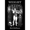 Weight Lifting: (Original Version, Restored) - Paperback