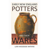 Early New England Potters and Their Wares - Hardcover