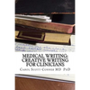 Medical Writing: Creative Writing for Medical Professionals - Paperback