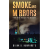 Smoke and Mirrors: Even More Recipes for Disaster - Paperback