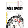 Show Us The Money!: What Every African American Should Know About Investing - Paperback