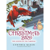 The Christmas Bird: The Legend of the Cardinal - Hardcover