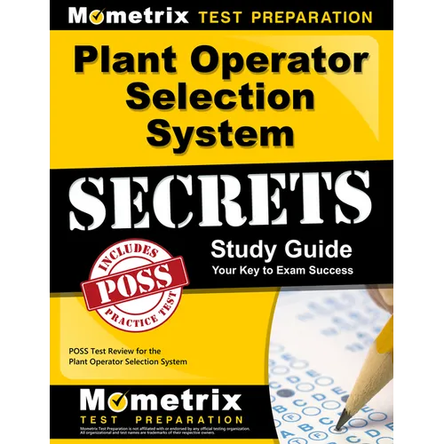 Plant Operator Selection System Secrets Study Guide: POSS Test Review for the Plant Operator Selection System - Paperback