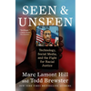 Seen and Unseen: Technology, Social Media, and the Fight for Racial Justice - Paperback