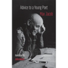 Advice to a Young Poet: Conseils a un jeune poete - Paperback