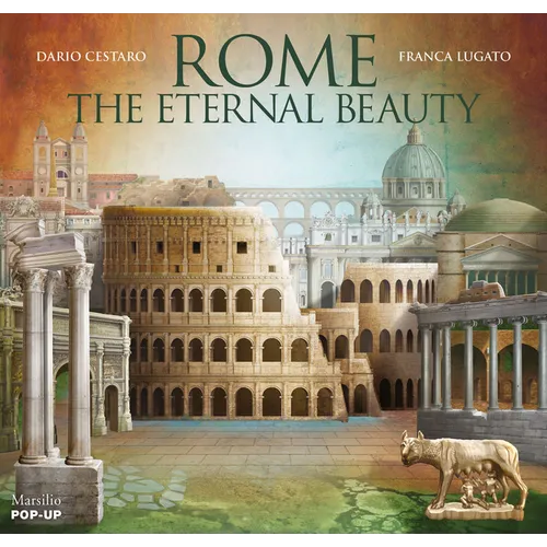 Rome: The Eternal Beauty: Pop-Up - Hardcover