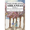 Many Years Ago in Arkansas - Paperback