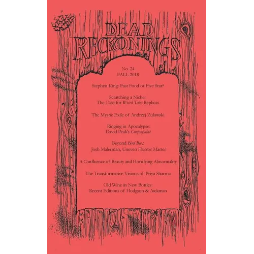 Dead Reckonings No. 24 (Fall 2018) - Paperback
