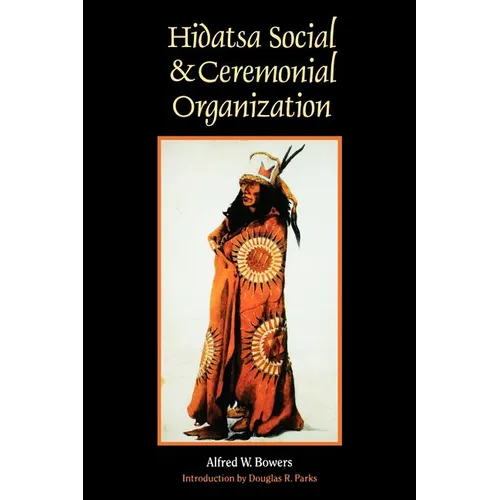 Hidatsa Social and Ceremonial Organization - Paperback