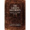 The Liberty Documents: Principles That Framed a Nation - Paperback