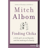 Finding Chika: A Little Girl, an Earthquake, and the Making of a Family - Paperback