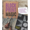 Block Print Magic: The Essential Guide to Designing, Carving, and Taking Your Artwork Further with Relief Printing - Paperback