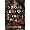 No One Crosses the Wolf: A Memoir - Hardcover