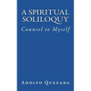 Spiritual Soliloquy: Counsel to Myself - Paperback