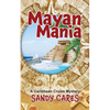 Mayan Mania: A Caribbean Cruise Mystery - Paperback