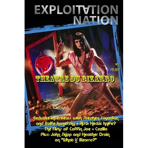 Exploitation Nation #3: Theatre Du Bizarro (2nd Printing) - Paperback