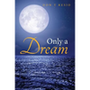 Only A Dream - Paperback