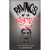 Ravings of an Unsettled Mind - Paperback