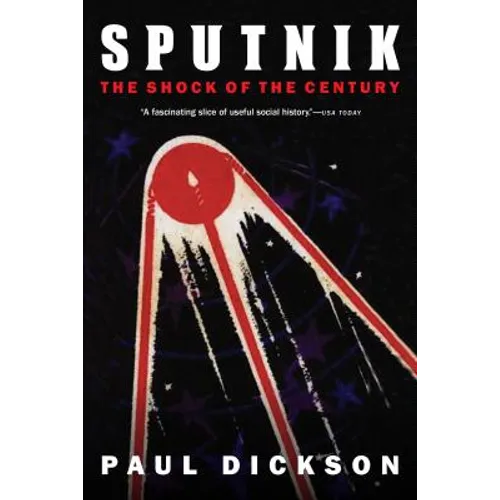 Sputnik: The Shock of the Century - Paperback