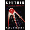 Sputnik: The Shock of the Century - Paperback