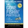 The Gone Fishin' Portfolio: Get Wise, Get Wealthy...and Get on with Your Life - Hardcover