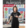 The Ultimate Guide to Rulerwork Quilting: From Buying Tools to Planning the Quilting to Successful Stitching - Paperback