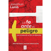 La Fe Ante El Peligro: Una introducción al libro de Nehemías - Paperback
