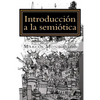Introducción a la semiótica: Modelo de análisis de los discursos de la cultura - Paperback
