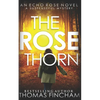 The Rose Thorn: A Murder Mystery Series of Crime and Suspense - Paperback
