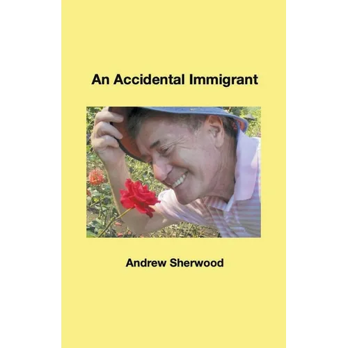 An Accidental Immigrant - Paperback
