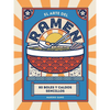 El Arte del Ramen: 80 Boles Y Caldos Sencillos - Hardcover