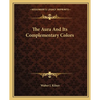 The Aura and Its Complementary Colors - Paperback
