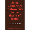 Some Cambridge Controversies in the Theory of Capital - Paperback