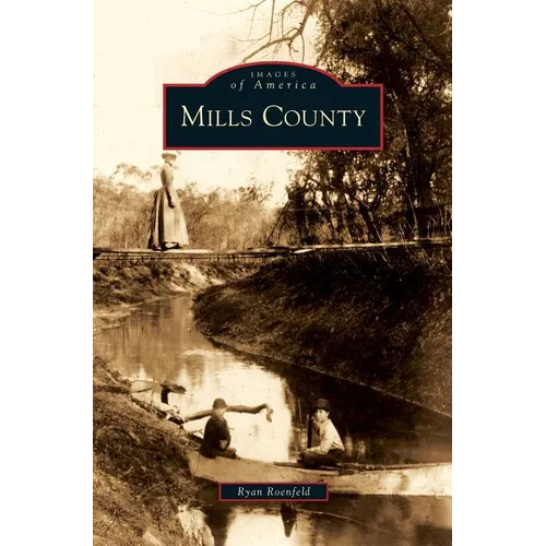Mills County - Hardcover