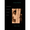 To Die in this Way: Nicaraguan Indians and the Myth of Mestizaje, 1880-1965 - Paperback